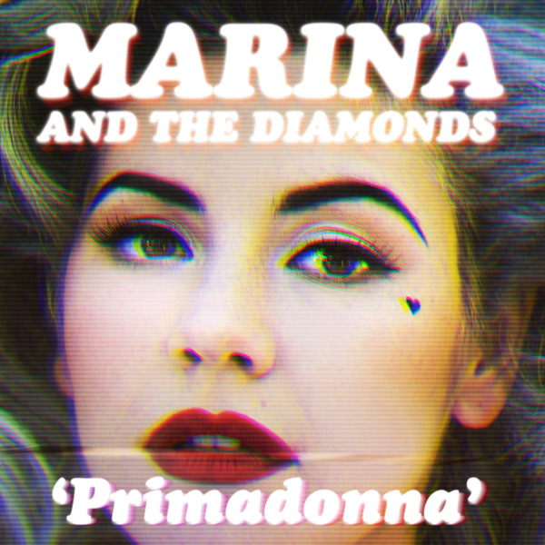 Marina And The Diamo - Primadonna
